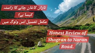 Shogran To Naran Kaghan Road Condition  Naran kaghan ka rasta  kya Shogran ki road ban gai ha [upl. by Sudnac]