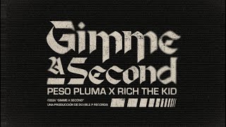 GIMME A SECOND Lyric Video  Peso Pluma Rich The Kid [upl. by Andra]