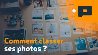 📷 Comment classer ses photos [upl. by Illib]