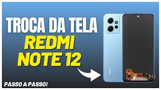 COMO TROCAR A TELA DO XIAOMI REDMI NOTE 12 PASSO A PASSO [upl. by Velma]