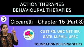 PSYCHOLOGY Ciccarelli Chapter 15 Part 3  ACTION THERAPIES  BEHAVIOURAL THERAPY  Mind Review [upl. by Idrahs]