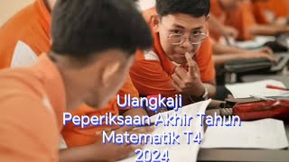 PERSEDIAAN PEPERIKSAAN AKHIR TAHUN MATEMATIK TINGKATAN 4 2024 [upl. by Germayne]