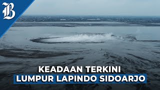 Penampakan Lumpur Lapindo Setelah 17 Tahun Semburan Belum Berhenti [upl. by Mayberry]