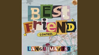 Best Friend Control [upl. by Carmella]