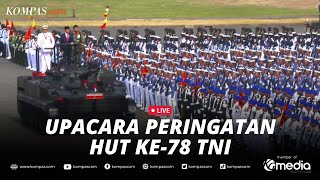 🔴LIVE  Upacara Peringatan HUT Ke78 TNI [upl. by Russia]