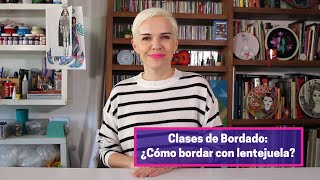 84 Clases de Bordado Bordar con lentejuela [upl. by Ailaht422]