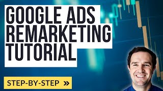 Google Ads Remarketing Tutorial with Google Analytics 4 amp Google Tag Manager [upl. by Shaver]