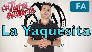 La Yaquesita Tigres del Norte Acordeón de Fa Tutorial [upl. by Cormack]