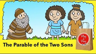 The Parable of the Two Sons [upl. by Halfdan]