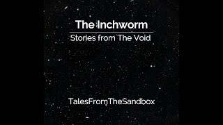 The Inchworm [upl. by Tilly]