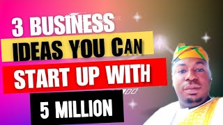 3 Business ideas you can start up with 5 Million [upl. by Aleakcim]