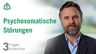 Psychosomatische Störungen 3 Fragen 3 Antworten  Asklepios [upl. by Hakeem]