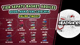 Level Sepatu Basket Ardiles Dari yang Paling Atas Sampai yang Paling Bawah [upl. by Ednutabab]