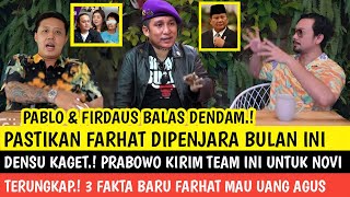 DENSU KAGET PRABOWO KIRIM TEAM BANTU NOVI  PABLO BENUA FIRDAUS OIWOBO PENJARAKAN FARHAT BULAN INI [upl. by Kremer]