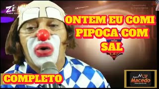 ONTEM EU COMI PIPOCA COM SAL  Palhaço Caçarola  VIDEO COMPLETO DO PALHAÇO CAÇAROLA CANTANDO [upl. by Nhoj889]