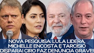 PESQUISA PRESIDENTE LULA LIDERA MICHELLE SURPREENDE E TARCÍSIO DISPARA [upl. by Ddarb]