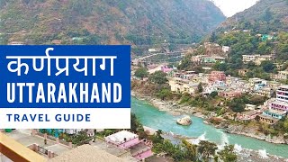 Karnaprayag कर्णप्रयाग City Guide  History  Reach  Attractions  Stay [upl. by Petite48]