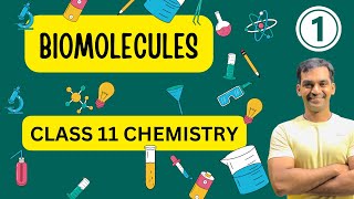 Biomolecules class 11 Chemistry  Part 1 [upl. by Tezzil]