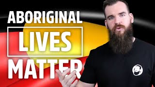 The Truth About Aboriginal Lives Matter [upl. by Viole]