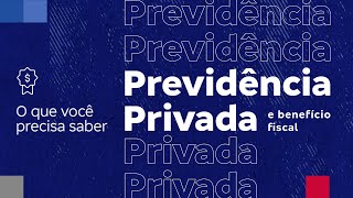 Previdência Privada e benefício fiscal [upl. by Adnoved542]