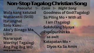 Tagalog Christian Song I NonStop [upl. by Beitz]