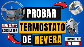 ✅ Como PROBAR Termostato de Refrigerador Termostato de NEVERA ❌ FALLAS del TERMOSTATO [upl. by Peyter265]