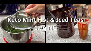 Keto Fresh Mint Iced amp Hot Herbal Teas Using Homegrown Stevia Recipes 09g NC per 16 oz [upl. by Nalor]