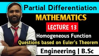 Partial DifferentiationHomogeneous functionQuestions Based on Eulers TheoremLecture 13 [upl. by Schnur]