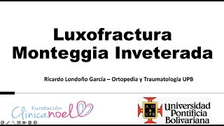 Luxofractura de Monteggia Inveterada [upl. by Kinelski]