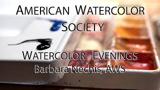 2022 AWS Watercolor Evening Barbara Nechis [upl. by Eiznekcam810]