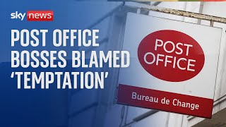 Cash lying around might have led subpostmasters into temptation exPost Office bosses argue [upl. by Anerb]