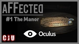 Lets Play Affected  The Manor with Oculus Rift  Game Walkthrough [upl. by Eittam]