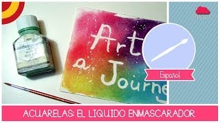 Curso de ACUARELA para PRINCIPIANTES EL LIQUIDO DE ENMASCARAR [upl. by Tybie301]