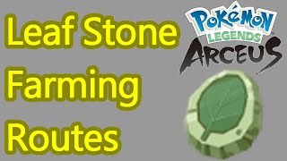 Pokemon Legends Arceus Leaf Stone Locations guide best farming spots [upl. by Wylma685]