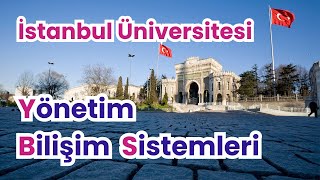 İstanbul Üniversitesi İktisat Fakültesi Yönetim Bilişim Sistemleri Bölümü Hakkında Detaylı Bilgiler [upl. by Elamef621]