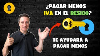 Cómo pagar menos IVA en el RESICO  Lo que debes saber [upl. by Damek551]