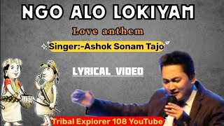 NgoAloNyishi Song  Lyrics Ashok Sonam Tajo RevivingNyishiOldSongs [upl. by Enimassej553]