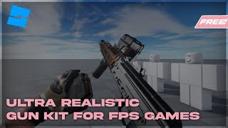 Roblox  Ultra Realistic Gun System For FPS Games FREE [upl. by Nerol]