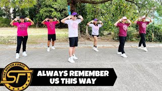 ALWAYS REMEMBER US THIS WAY  Dj Tons Remix   Break Latin  Dance Trends  Dance Fitness  Zumba [upl. by Altman656]