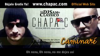 DJSam amp El Classico  Chapa C  Caminaré [upl. by Archy]