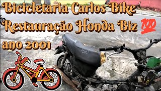 Restauração Moto Honda Biz 💯 Ano 2001 Bicicletaria Carlos Bike [upl. by Brunhilde]