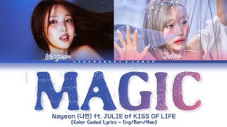 Nayeon Magic ft JULIE of KISS OF LIFE Lyrics 나연 Magic ft 쥴리 가사 Color Coded Lyrics [upl. by Hagai]