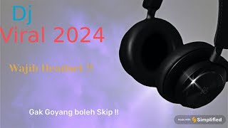 DJ Viral 8d 2024  gunakan Headset lebih joss  kalau gak goyang gak boleh skip [upl. by Dardani]