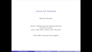 Advanced Linear Algebra Lecture 56 Isometries [upl. by Acimak791]