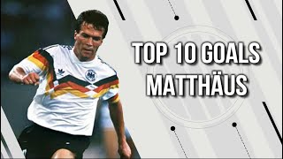 Top 10 Goals  Lothar Matthäus [upl. by Icam]