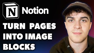 How to Turn Notion Pages Into Image Blocks Full 2024 Guide [upl. by Howes]