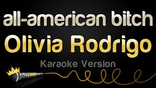 Olivia Rodrigo  allamerican btch Karaoke Version [upl. by Eerat]