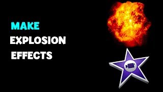 How To Add Explosion Effects In iMovie [upl. by Ailes]