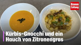 KürbisGnocchi und ein Hauch von Zitronengras  kronetv Rezept der Woche [upl. by Chaille]