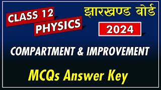 JAC Board 12th Physics Compartment and Improvement Exam ANSWER KEY 2024 [upl. by Holland]